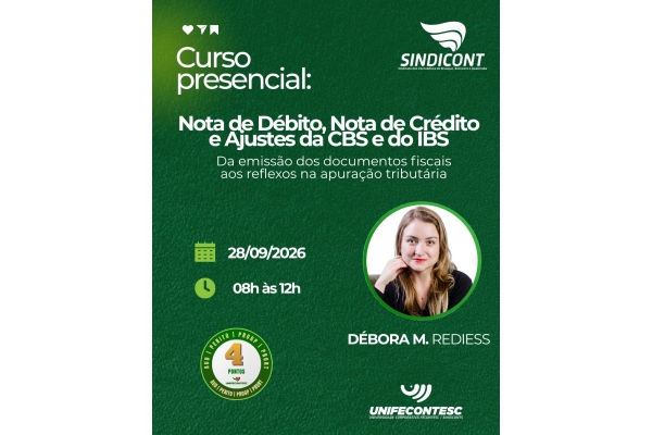 NOTA DE DÉBITO, NOTA DE CRÉDITO E AJUSTES DA CBS E DO IBS – Da emissão dos documentos fiscais aos reflexos na apuração tributária